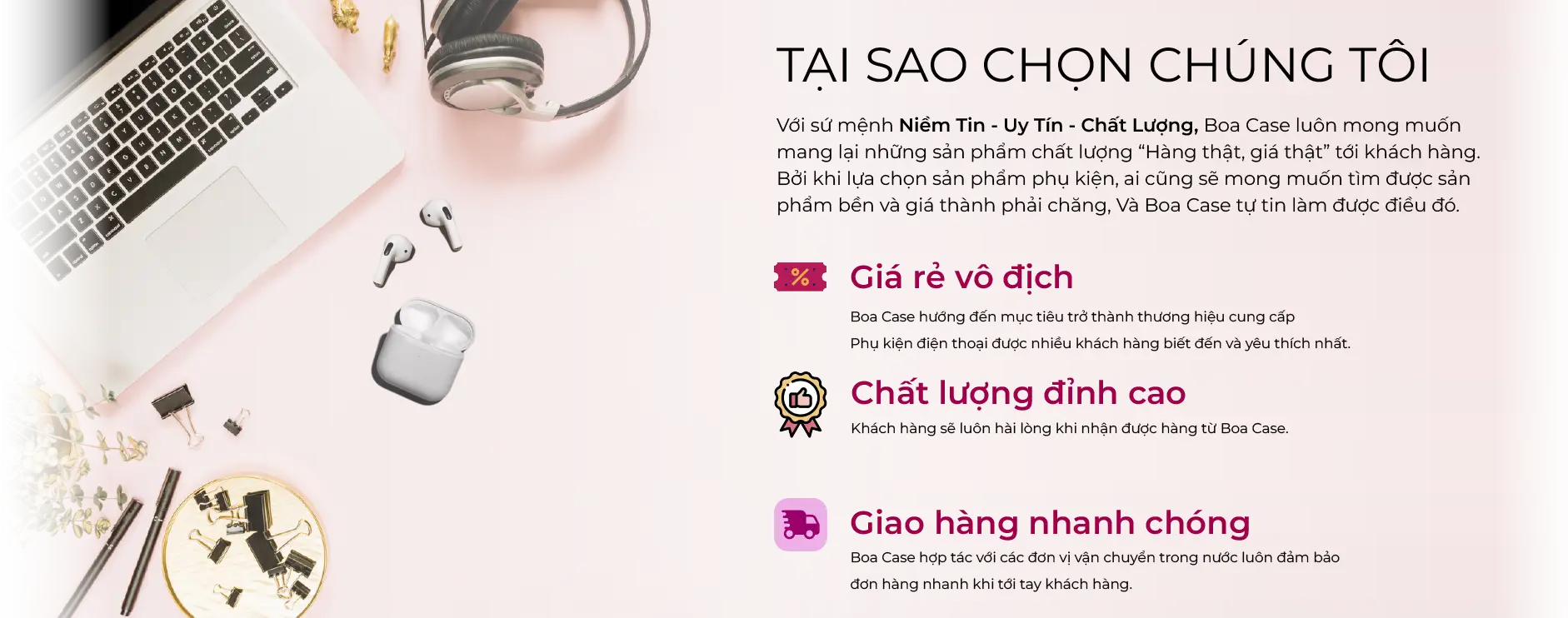 Tại sao nên lựa chọn Boa Case